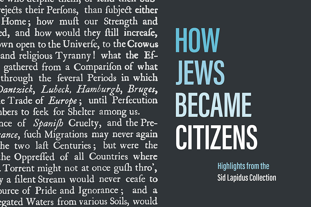 How Jews Became Citizens: Highlights from the Sid Lapidus Collection
